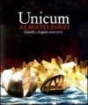 Unicum. Alberto Zorzi. Gioielli e argenti 2000/2010. Catalogo della mostra (Venezia, 4 settembre 2010-9 gennaio 2011). Ediz. illustrata