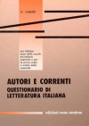Autori e correnti. Questionario di letteratura italiana per le Scuole superiori