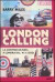 London calling. La controcultura a Londra dal '45 a oggi