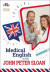 Medical English with John Peter Sloan. Con Audio