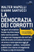 democrazia dei corrotti. Come si combatte il malaffare italiano