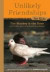 Unlikely Friendships for Kids: The Monkey & the Dove: And Four Other Stories of Animal Friendships