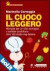 Il cuoco leggero - Manuale di cucina ecologica: menù per il clima, l'ambiente e il futuro del pianeta