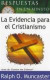 Respuestas en Minuto la Evidencia Para el Cristianismo = One Minute Answers the Evidence for Christianity (Spanish Edition)