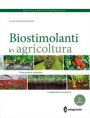 biostimolanti in agricoltura. Presupposti scientifici e applicazioni pratiche