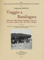 Viaggio a Bandiagara. Sulle tracce della missione Desplagnes, (1904-1905). La prima esplorazione del paese Dogon
