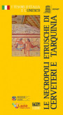 necropoli etrusche di Cerveteri e Tarquinia