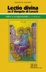 «Lectio divina» su il Vangelo di Luca