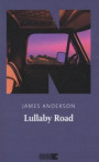 Lullaby Road. La serie del deserto