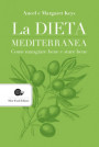dieta mediterranea. Come mangiare bene e stare bene