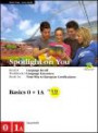 Spotlight on you vol. 0-workbook 0-vol. 1A-workbook 1A. Per le Scuole superiori