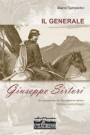 generale Giuseppe Sirtori. Un protagonista del Risorgimento italiano. Percorsi, ricordi, immagini