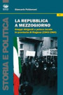 Repubblica a Mezzogiorno. Gruppi dirigenti e potere locale in provincia di Ragusa (1953-1960)