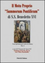 Motu proprio «Summorum Pontificum» di S.S. Benedetto XVI. Una speranza per tutta la Chiesa