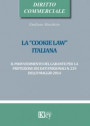 «cookie law» italiana. Il provvedimento del garante per la protezione dei dati personali n. 229 dell'8 maggio 2014