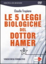 5 leggi biologiche del dottor Hamer. DVD