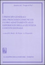 principi generali del processo comune ed i loro adattamenti alle esperienze della giustizia costituzionale. Atti del Convegno (Siena, 8-9 giugno 2007)