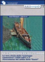 cannoniere del Garda. La vera storia delle «scialupe cannoniere» (1859-1881) e il ritrovamento del relitto della «Sesia»