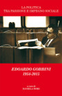 politica tra passione e impegno sociale. Edoardo Gobbini 1954-2015