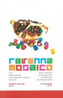 Ravenna mosaico. Primo festival internazionale di mosaico contemporaneo. Ediz. italiana e inglese