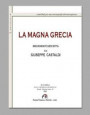 magna Grecia brevemente descritta (rist. anast. Napoli, 1842). Ediz. in facsimile