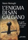 L' enigma di San Galgano. La spada nella roccia tra storia e mito