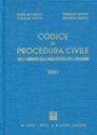 Codice di procedura civile. Con il commento della giurisprudenza della Cassazione. Aggiornamento legislativo al 1º ottobre 2000