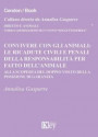 Convivere con gli animali. Le ricadute civili e penali della responsabilità per fatto dell'animale. Alla scoperta del doppio volto della posizione di garanzia