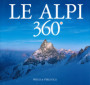 Alpi 360º. Ediz. italiana e inglese