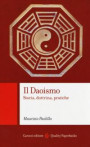 daoismo. Storia, dottrina, pratiche