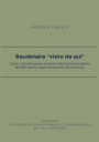 Baudelaire «visto da qui». Storie e miti della poesia moderna nella letteratura italiana dal 1856 alla fine degli anni settanta del XIX secolo
