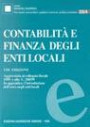 Contabilità e finanza degli enti locali. VIII Edizione aggiornata al collegato fiscale 1999 e alla L. 208/99. In appendice l'introduzione dell'euro negli enti locali