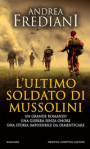 ultimo soldato di Mussolini