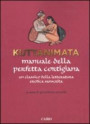 Kuttanimata. Manuale della perfetta cortigiana. Un classico della letteratura erotica sanscrita - Un classico della letteratura erotica sanscrita