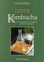 Kombucha. La riscoperta di un antico rimedio orientale