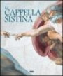 La Cappella sistina. Ediz. italiana, inglese, spagnola e portoghese - Ediz. italiana, inglese, spagnola e portoghese