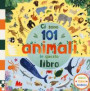 Ci sono 101 animali in questo libro. Cerca, trova, associa. Ediz. a colori