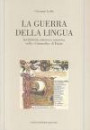 La guerra della lingua - Ineffabilità, retorica e narrativa nella Commedia di Dante