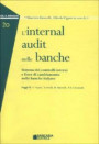 internal audit nelle banche. Sistema dei controllo interni e linee di cambiamento nelle banche italiane