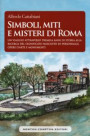 Simboli, miti e misteri di Roma