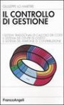 Il controllo di gestione - I sistemi tradizionali di calcolo dei costi. Il sistema dei centri di costo. Il sistema del margine di contribuzione