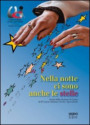 Nella notte ci sono anche le stelle. 62 anni di storia e di vita della sezione di Como dell'Unione italiana ciechi e ipovedenti