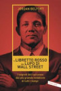 libretto rosso del lupo di Wall Street. I segreti del successo dal più grande venditore di tutti i tempi
