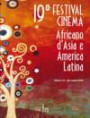 19° Festival Cinema Africano, d'Asia e America Latina