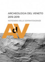 Archeologia del Veneto 2015-2019. Notiziario delle soprintendenze