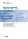banche centrali negli anni della crisi. L'operatività della Banca Centrale Europea, della Banca d'Italia e della Federal Reserve