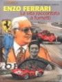 Enzo Ferrari. Una leggenda a fumetti