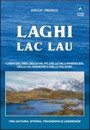 Laghi-lac-lau. I laghi del Viso, della Val Po, delle valli pinerolesi, della Val Sangone e della Valsusa