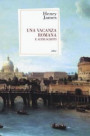 vacanza romana e altri scritti