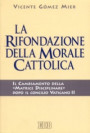 rifondazione della morale cattolica. Il cambiamento della «Matrice disciplinare» dopo il Concilio Vaticano II